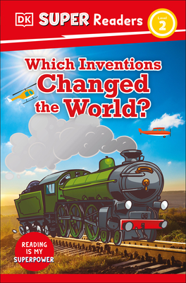 DK Super Readers Level 2 Which Inventions Changed the World? - DK