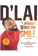 D'Lai: The Journey Behind the Smile