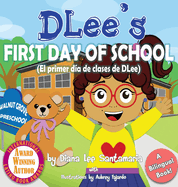 DLee's First Day of School: Bilingual Version