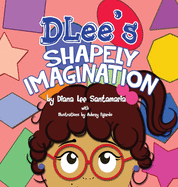 DLee's Shapely Imagination