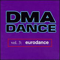 DMA Dance, Vol. 3: Eurodance - Various Artists