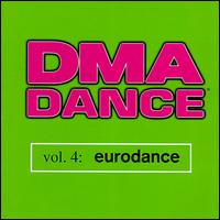 DMA Dance, Vol. 4: Eurodance - Various Artists
