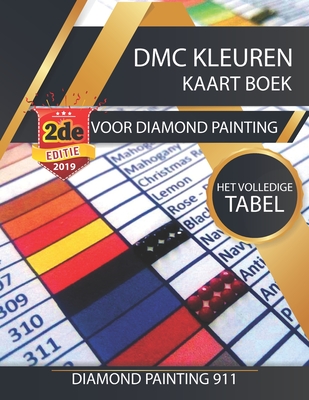 DMC Kleuren Kaart Boek Voor Diamond Painting: Het Volledige Tabel - Painting 911, Diamond