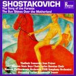 Dmititri Shostakovich: The Song of the Forests, Op.81; The Sun Shines Over the Motherland - Ivan Petrov (bass); Vladimir Ivanovsky (tenor); Moscow State Boys Choir (choir, chorus); Moscow Philharmonic Orchestra;...