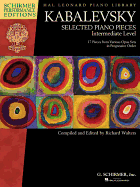 Dmitri Kabalevsky - Selected Piano Pieces: Intermediate Level
