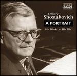Dmitry Shostakovich: A Portrait