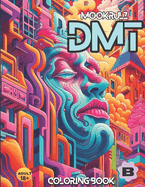 DMT Book 2 Coloring Book: More Stunning Illustrations