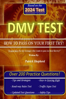 DMV Test "HOW TO PASS ON YOUR FIRST TRY" - Shepherd, Patrick J