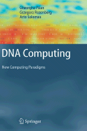 DNA Computing: New Computing Paradigms