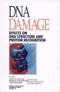 DNA Damage: Effects on DNA Structure and Protein Recognition