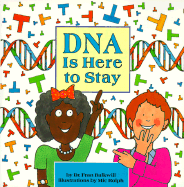 DNA is Here to Stay - Balkwill, Fran, and Balkwill, Frances R