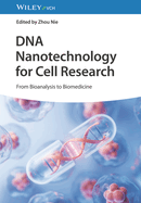 DNA Nanotechnology for Cell Research: From Bioanalysis to Biomedicine