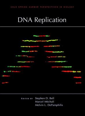 DNA Replication - Bell, Stephen D, and Mechali, Marcel, and Depamphilis, Melvin L