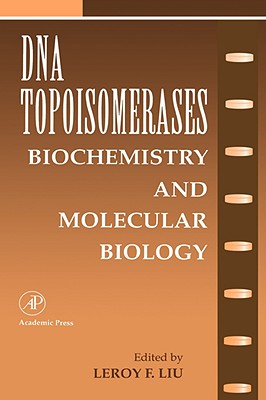 DNA Topoisomearases: Biochemistry and Molecular Biology: Volume 29a - August, J Thomas (Editor), and Anders, M W (Editor), and Murad, Ferid (Editor)