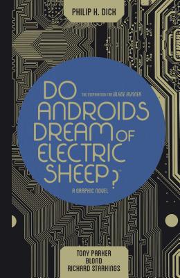 Do Androids Dream of Electric Sheep Omnibus - Dick, Philip K (Creator), and Various