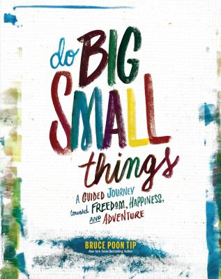 Do Big Small Things - Poon Tip, Bruce