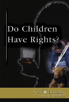 Do Children Have Rights? - Carroll, Jamuna (Editor), and Cothran, Helen (Editor)