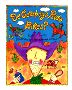 Do Cowboys Ride Bikes? - Tucker, Kathy