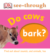 Do Cows Bark?