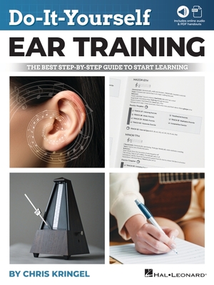 Do-It-Yourself Ear Training - The Best Step-By-Step Guide to Start Learning: Book with Online Audio & PDF Handouts - Kringel, Chris