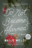 Do Not Become Alarmed