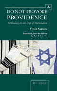 Do Not Provoke Providence: Orthodoxy in the Grip of Nationalism