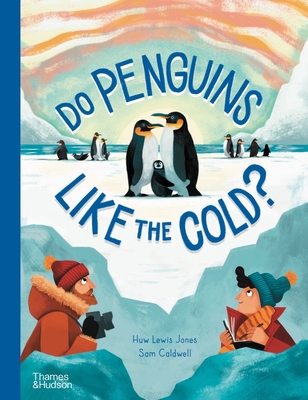 Do Penguins Like the Cold? - Lewis Jones, Huw