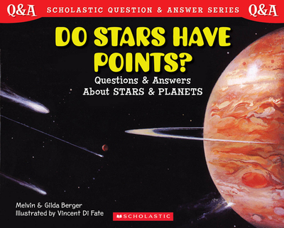 Do Stars Have Points?: Questions and Answers about Stars and Planets - Berger, Melvin, and Berger, Gilda