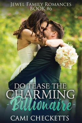 Do Tease the Charming Billionaire - Checketts, Cami