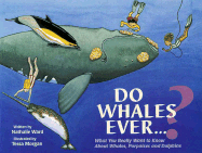 Do Whales Ever-- ?