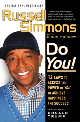 Do You!: 12 Laws to Access the Power in You to Achieve Happiness and Success - Simmons, Russell, and Morrow, Chris