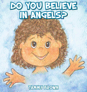 Do You Believe in Angels?