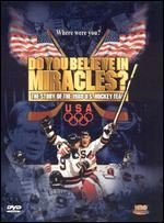 Do You Believe in Miracles? The Story of the 1980 U.S. Hockey Team