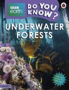 Do You Know? Level 3 - BBC Earth Underwater Forests