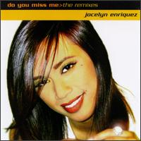 Do You Miss Me? The Remixes - Jocelyn Enriquez