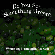 Do You See Something Green?