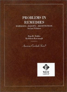 Dobbs and Kavanagh's Problems in Remedies, 2D