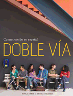Doble Via: Comunicacion En Espanol, Standalone
