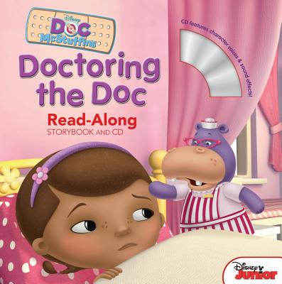 Doc McStuffins Read-Along Storybook and CD Doctoring the Doc - Disney Books, and Marsoli, Lisa Ann