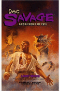 Doc Savage: Arch Enemy of Evil - Widen, Larry