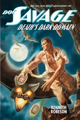 Doc Savage: Death's Dark Domain - Dent, Lester, and Murray, Will