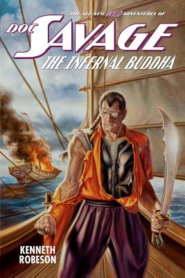Doc Savage: The Infernal Buddha - Dent, Lester, and Murray, Will