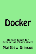 Docker: Docker Guide for Production Environment