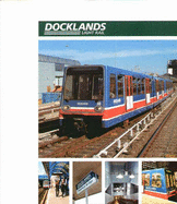 Docklands Light Rail Official Handbook - Pearce, Alan, and Hardy, Brian, and Stannard, Colin