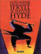 Docteur Jekyll & Mister Hyde - Mattotti, Lorenzo