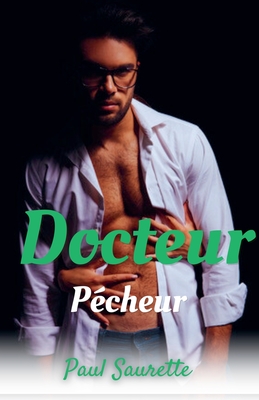 Docteur p?cheur - Saurette, Paul