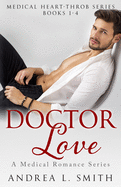 Doctor Love: A Medical Romance Series