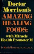 Doctor Morrison's Amazing Healing Foods