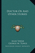 Doctor Ox And Other Stories