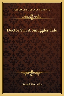 Doctor Syn a Smuggler Tale - Thorndike, Russell